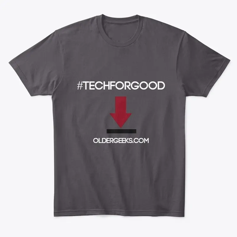 Tech For Good #TechForGood OlderGeeks