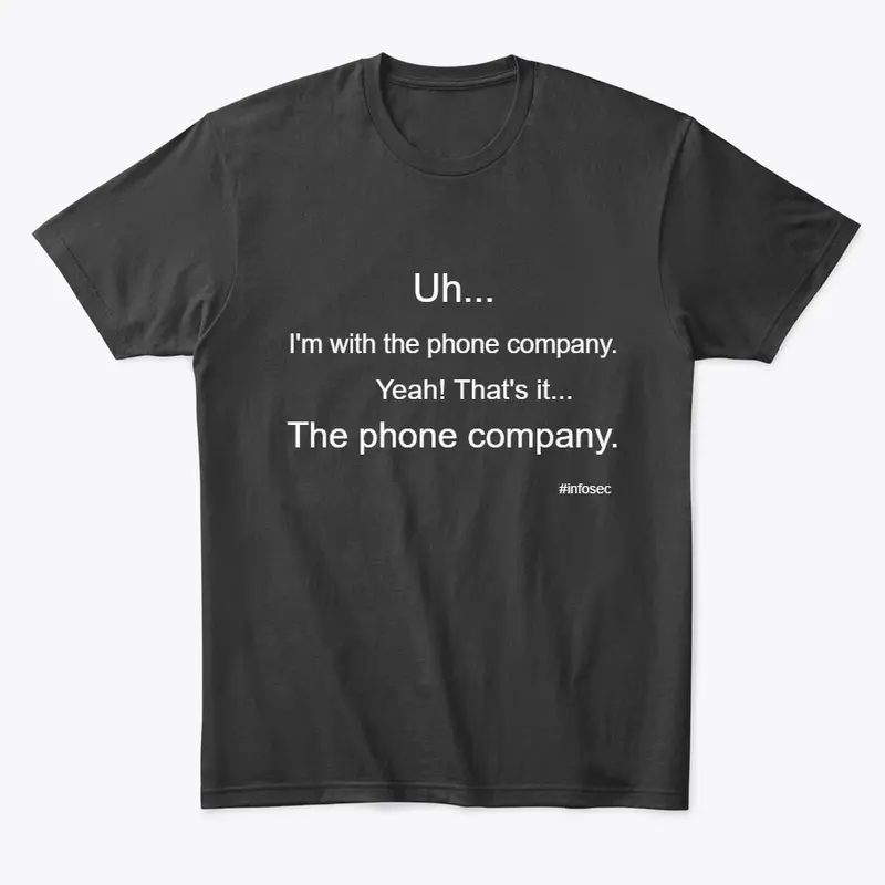 I'm with the phone company. #infosec